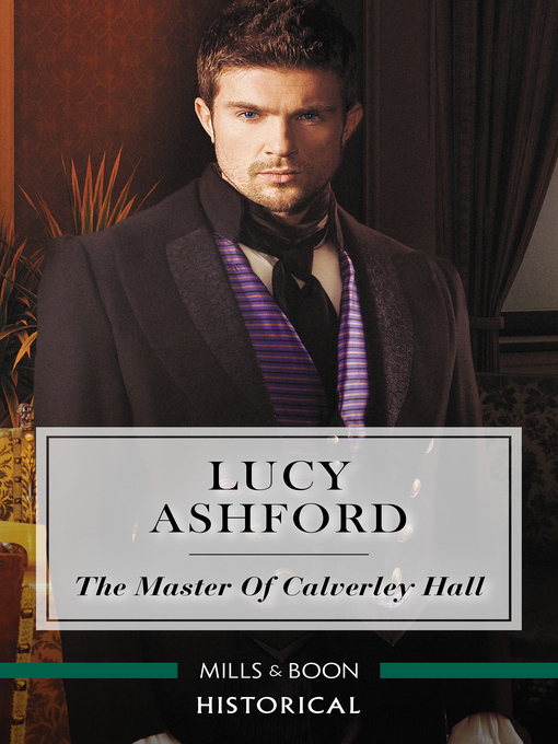 Title details for The Master of Calverley Hall by Lucy Ashford - Available